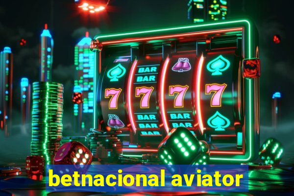 betnacional aviator